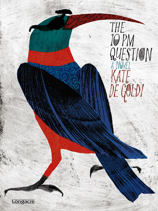 Title details for The 10 PM Question by Kate De Goldi - Wait list